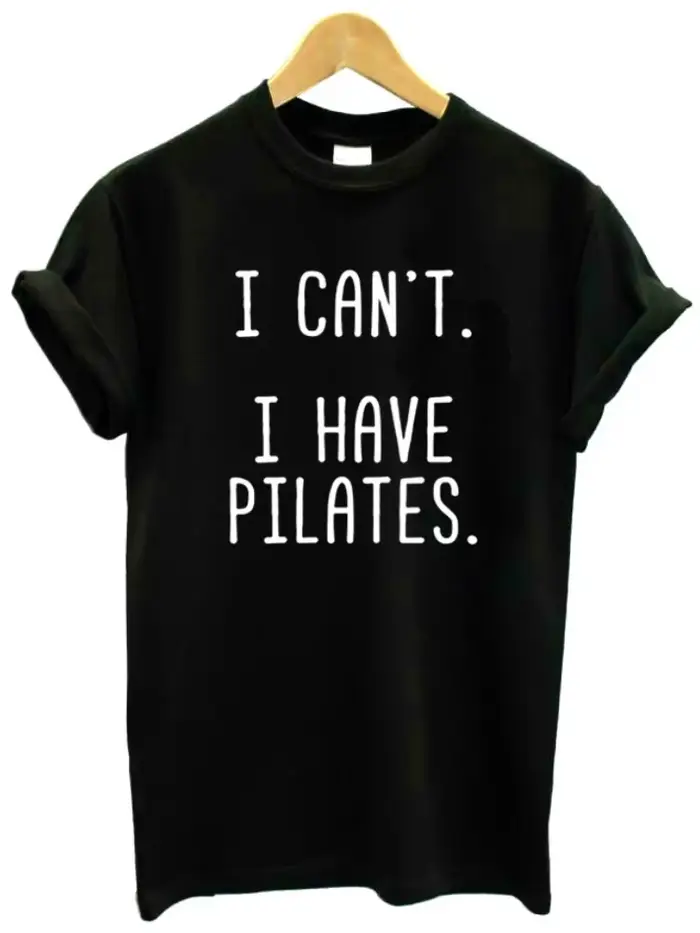 T-shirt manches courtes col rond femme, décontracté, avec lettres imprimées I Can't I Have Pilates