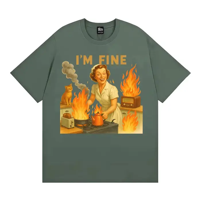 T-shirt unisexe I'm Fine Retro Funny Housewife Graphic Meme