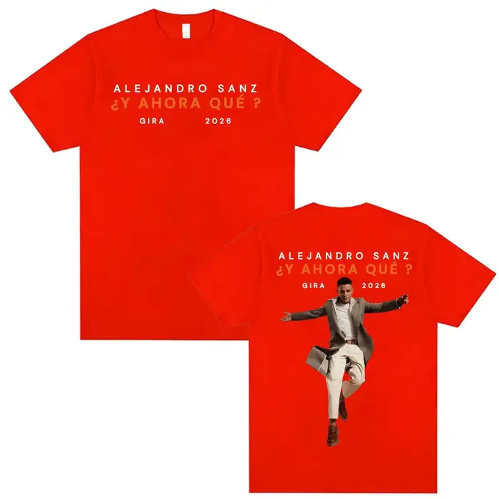 Alejandro Sanz Y AHORA QUÉ ? Gira 2026 Merch T-shirt Homme Femme Mode Hip Hop High Street T-shirt Ov