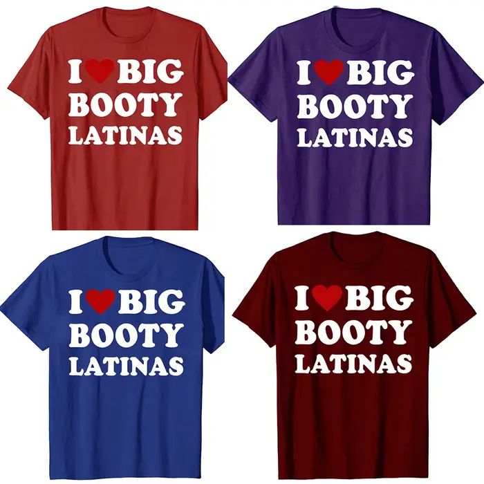Drôle j'aime grand butin Latinas t-shirts hommes femmes pur coton Humor Streetwear t-shirt à manches courtes unisexe vêtements amples