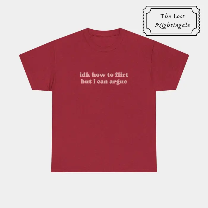 2026 Je ne sais pas comment flirter mais je peux argumenter T-shirt