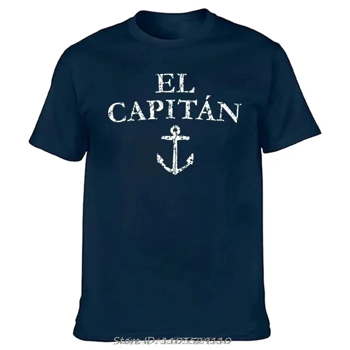 Drôle El Capitan capitaine bateau voile T-shirt coton Streetwear cadeaux d'anniversaire Style d'été 