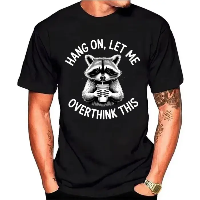 T-shirts d'été pour hommes, avec l'inscription « Hang on Let Me Overthink This Raccoon », humoristique, 100% coton