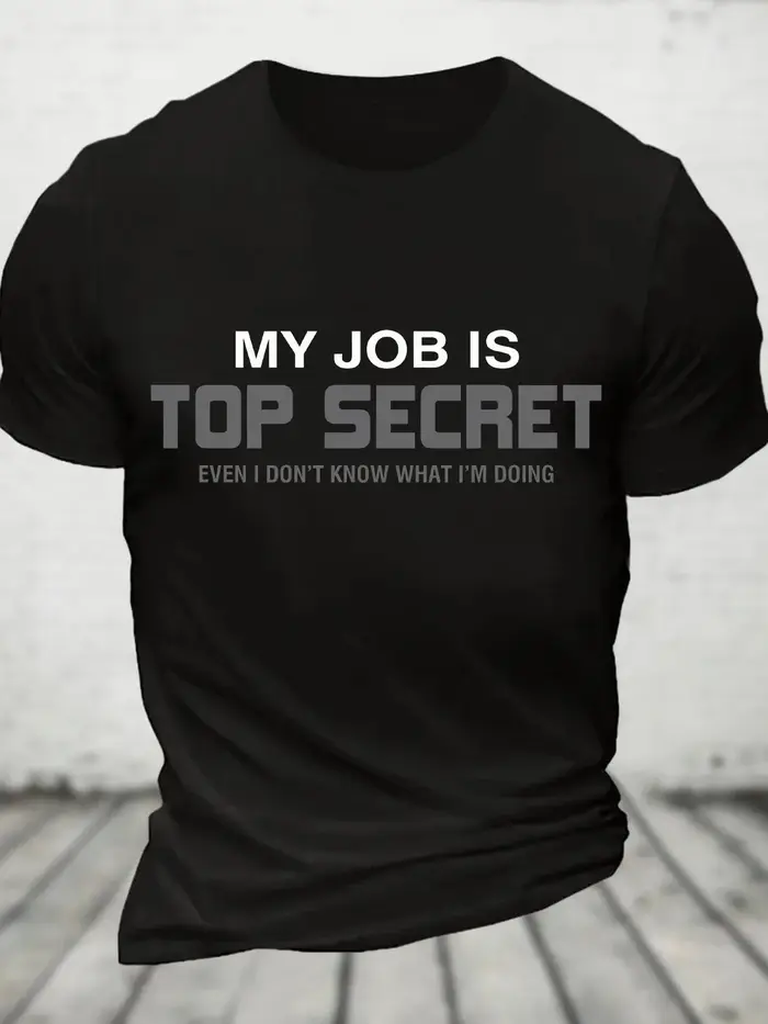 Mon travail est top secret T-Shirt en coton