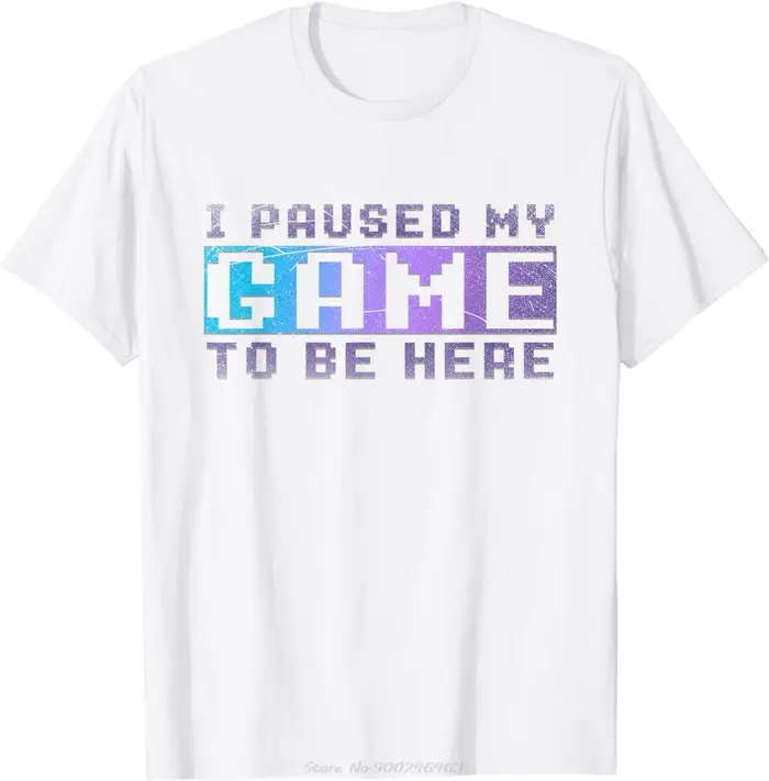 Cadeau drôle de joueur vidéo je suis pause mon jeu pour être ici T-Shirt de jeu décontracté à manches courtes mode