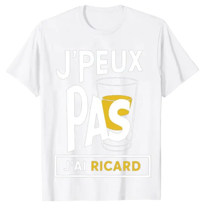 T-shirts J'Peux Pas J'ai Ricard 100% Coton pour Hommes et Femmes