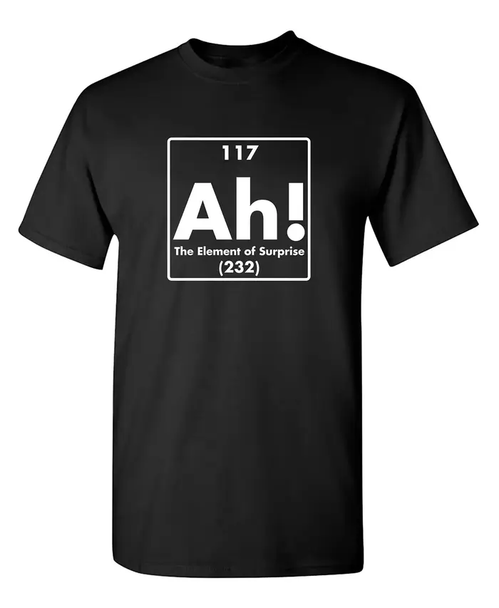 Ah! L'élément de Surprise |   T-shirts graphiques pour hommes drôles |   T-shirts graphiques cool po