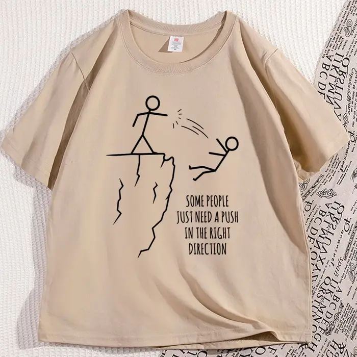 T-shirt humoristique « Certains ont besoin d'un coup de pouce dans la bonne direction »
