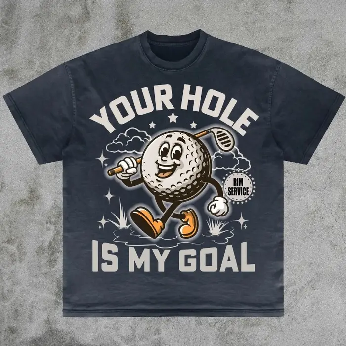 T-shirt « Your Hole Is My Goal »