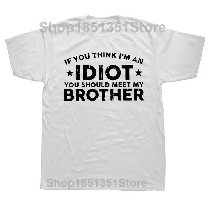 T-shirt col rond 100% coton unisexe, si vous pensez que je suis un idiot, vous devriez rencontrer mo