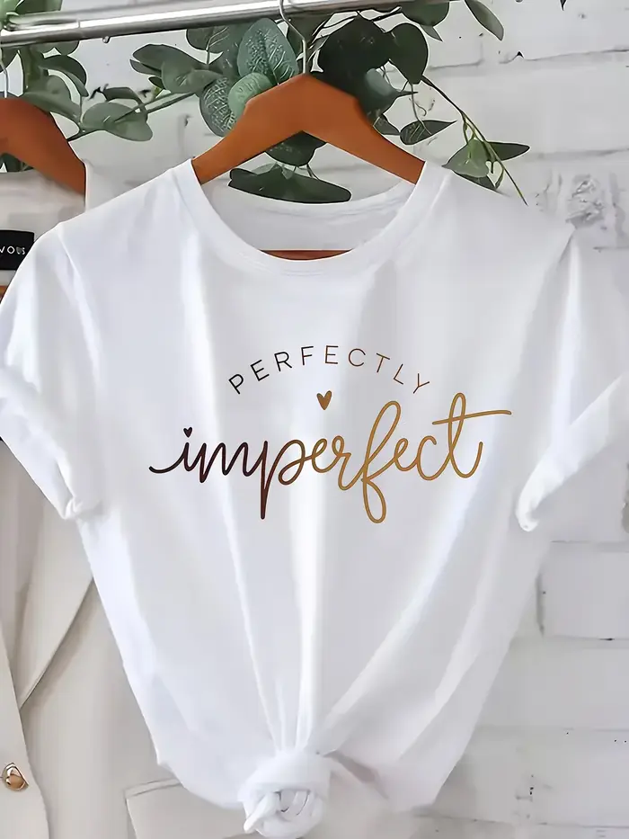 T-shirt pour femme « The Perfect Imperfection », coupe ample, col rond, manches courtes, tenue décon