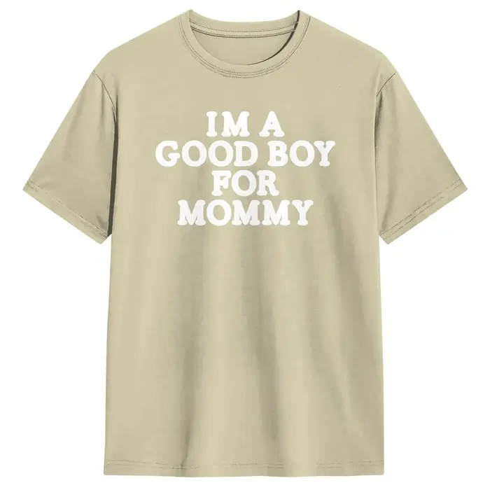 T-shirt I'm A Good Boy for Mommy pour hommes