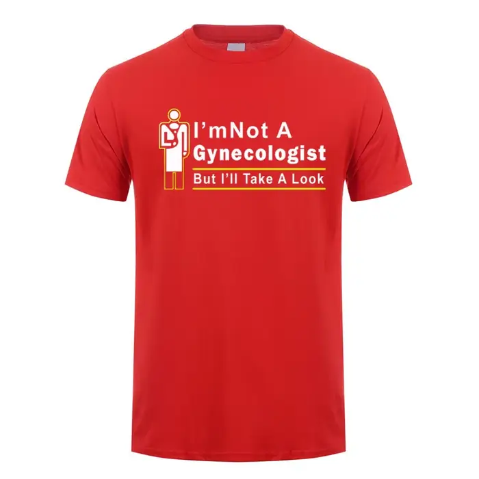 Nouveau T-shirt humoristique « Je ne suis pas gynécologue