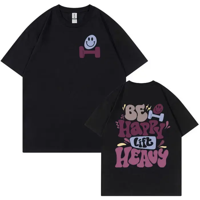 Be Happy Lift lourd drôle gymnase haltérophilie t-shirts hommes femmes rétro Harajuku mode T-shirt décontracté 100%