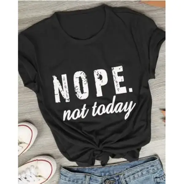 Pas pas aujourd'hui lettre impression t-shirt femmes à manches courtes col rond