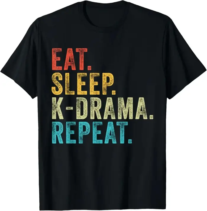 Manger dormir k-drama répéter TV film coréen télévision Hangul T-Shirt femmes vêtements Kawaii