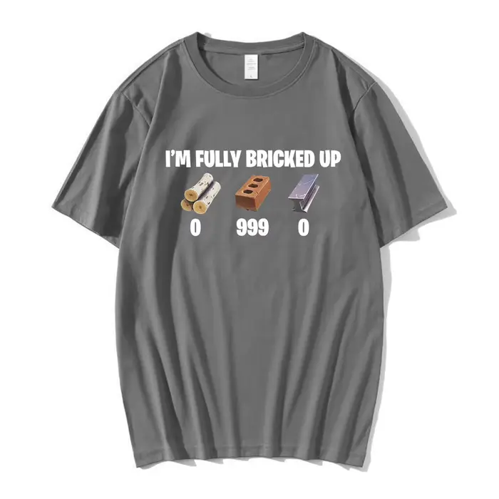 T-shirts drôles « I'm Fully Bricked Up » pour hommes