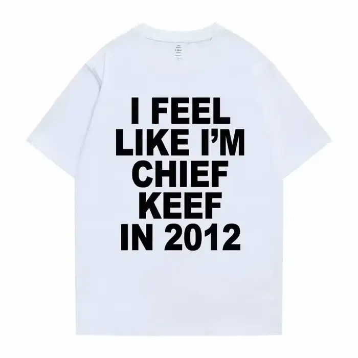 T-shirt imprimé graphique pour hommes et femmes, I Flag Like I'm Chief Keef in 2012 T-shirt imprimé 