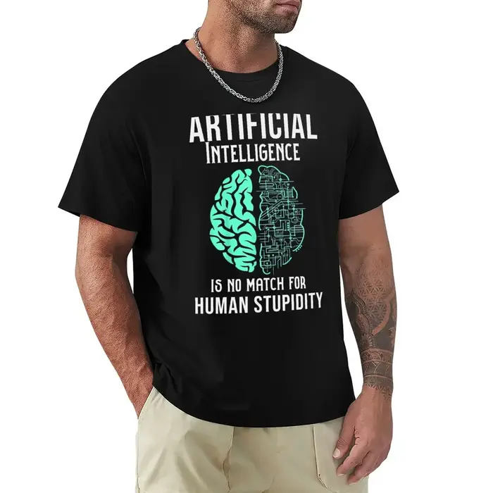 T-shirt L'intelligence artificielle ne correspond pas à la stupidité humaine