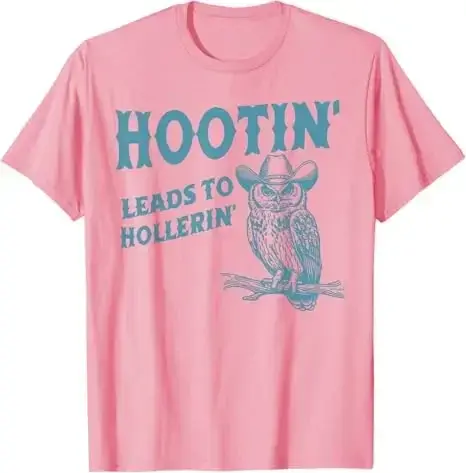 Hibou Hootin mène à Hollerin T-Shirt Humor drôle jour d'adn disant