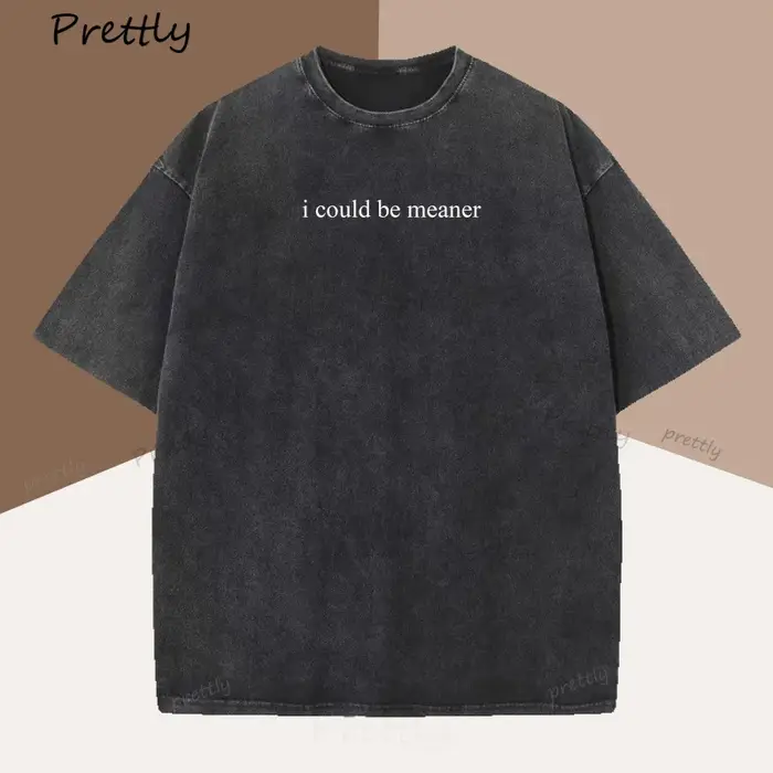 Je pouvait Meaner T-Shirt femmes drôle Humor