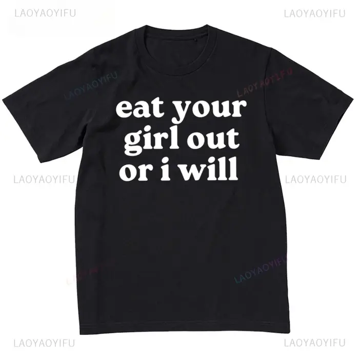 Manger votre fille ou je vais t-shirt drôle adulte Humor blagues personnalisé imprimé graphique t-sh