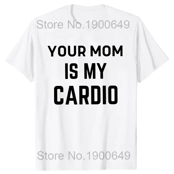 Votre maman est mon Cardio Gym T-Shirt Humor drôle sarcastique dictons blague graphique