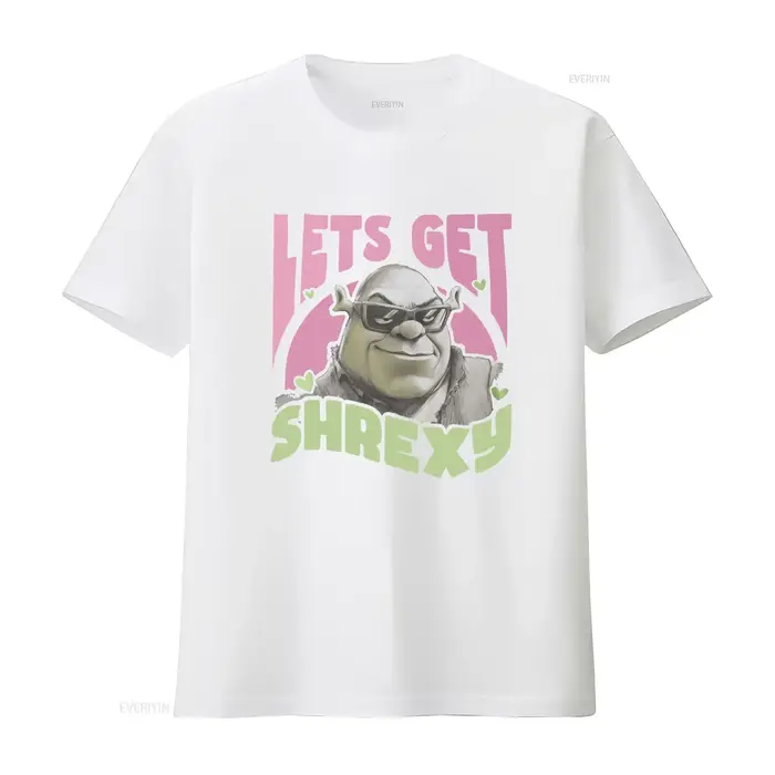 T-shirt Lets Get Shrexy