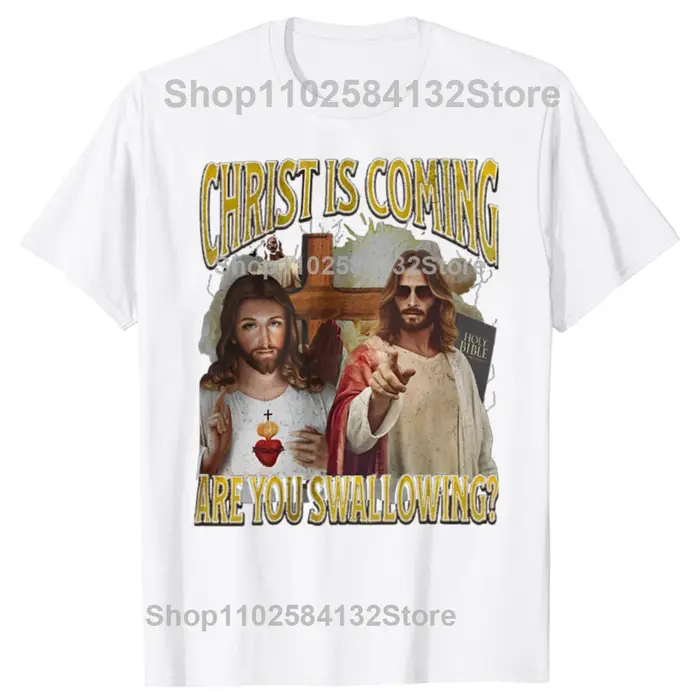 Le Christ arrive vous rondelle drôle offensive jésus graphique T-shirts hommes t-shirt décontracté 1