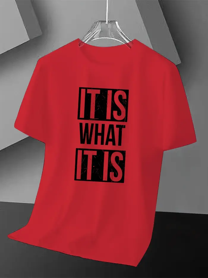 T-shirt humoristique « IT IS WHAT IT IS » pour hommes et femmes