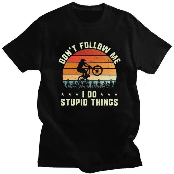 T-shirt en coton Don't Follow Me I Do Things pour homme, VTT, RMX Biking Tee, Nouveauté, Designer