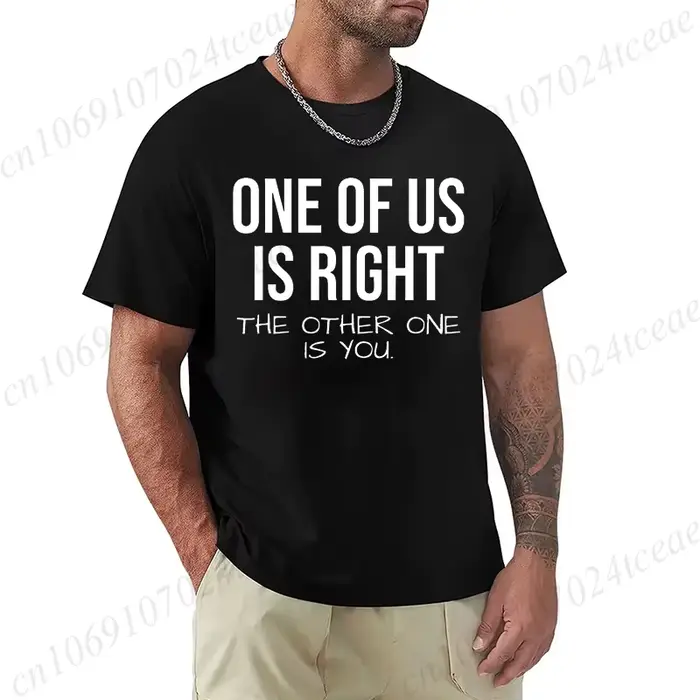 T-shirt pour hommes, l'un d'entre nous est raison