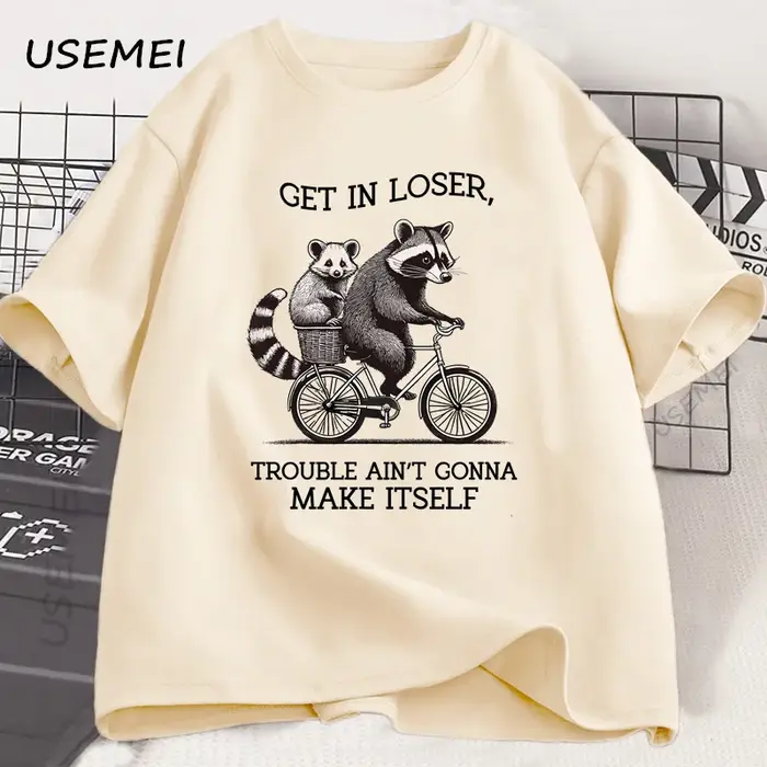 Get in Loser t-shirt drôle raton laveur graphique t-shirts coton à manches courtes imprimé décontracté ample