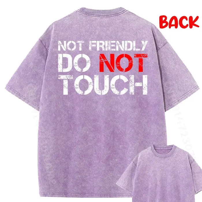 T-shirt graphique avec citation sarcaste et drôle « Not Friendly Do Not Touch »