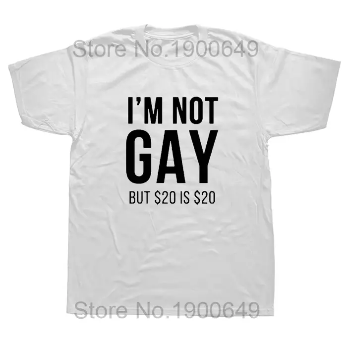 Je ne suis pas Gay mais 20 est 20 T-shirt drôle en coton Streetwear à manches courtes fierté Gay les