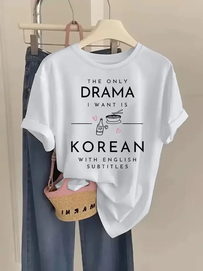 T-shirt drôle « The Only Drama I Want Is Korean With English Subtitles » pour fans de K-Drama