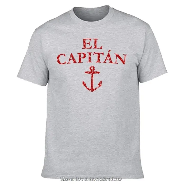 Drôle El Capitan capitaine bateau voile T-shirt coton Streetwear cadeaux d'anniversaire Style d'été