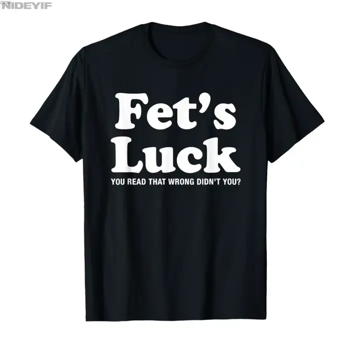 Fets Luck T-shirt pour hommes femmes 100_ coton t-shirts 2026 nouveau à manches courtes TopsFets Luc