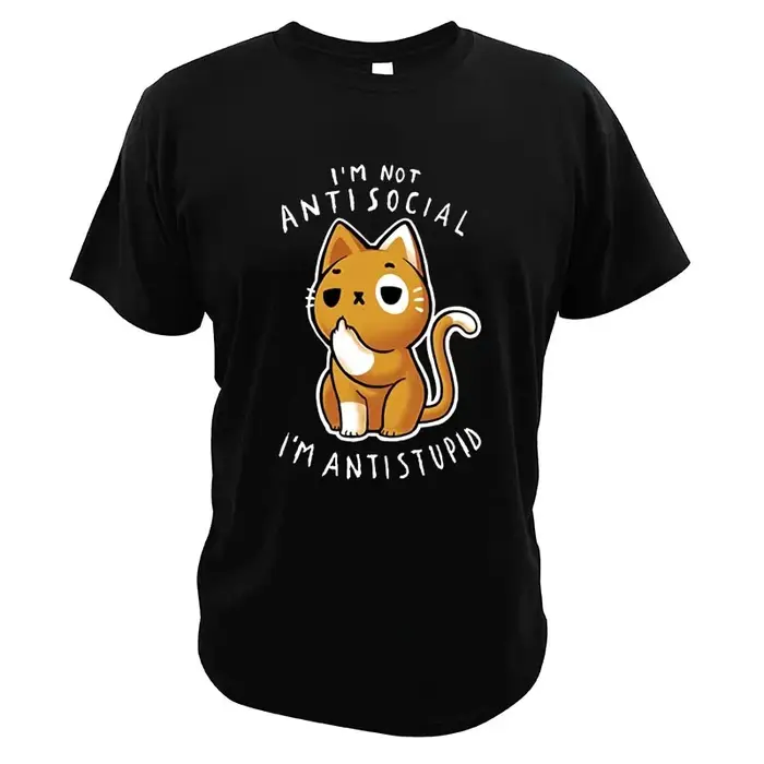 Je ne suis pas antisocial je suis antistupide T-Shirt Cool chats personnage T-Shirt à manches courte