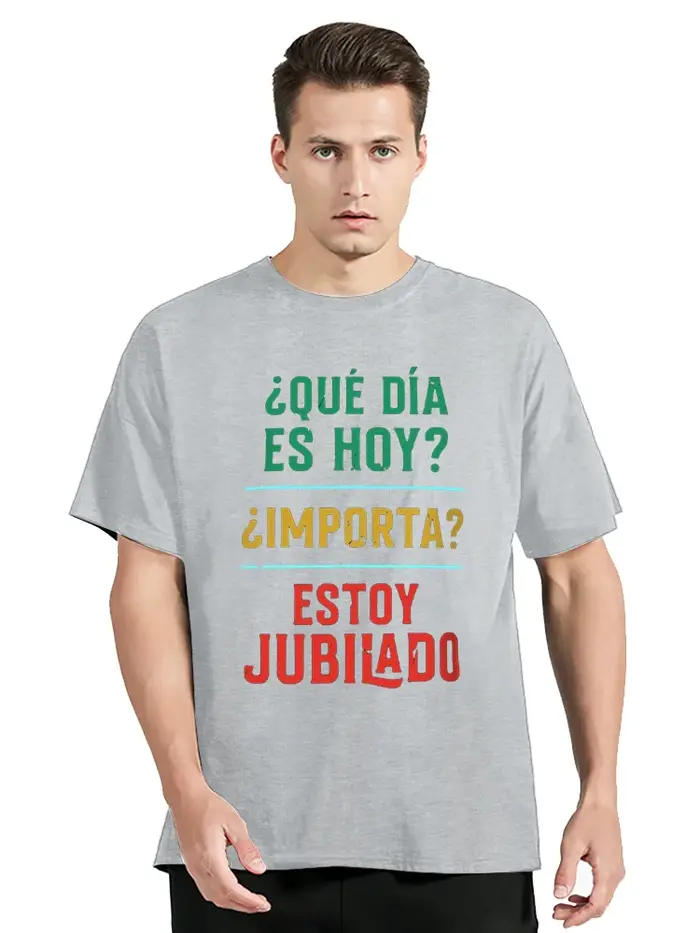 T-shirt « J'ai pris ma retraite » avec texte espagnol amusant