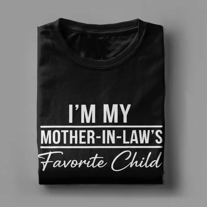Hommes T-Shirts je suis ma mère dans les lois enfant préféré drôle famille Humor nouveauté coton t-shirt à manches courtes T-Shirts O cou hauts