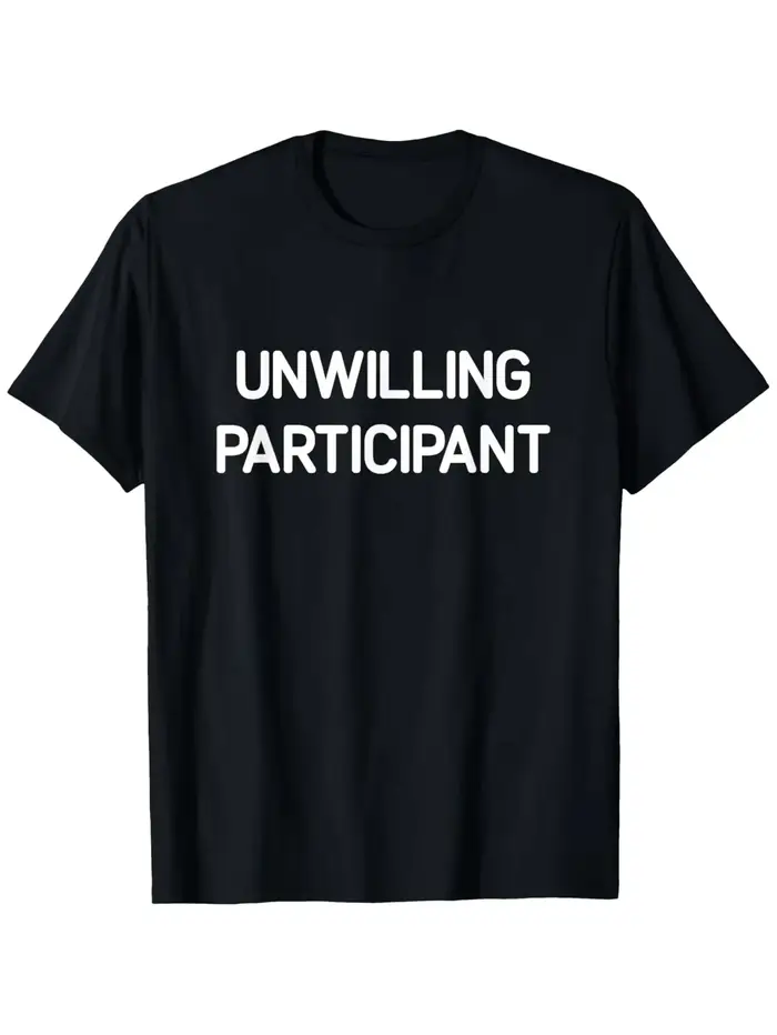 T-shirt drôle et sarcastique pour hommes et femmes, humorisme passif-agressif, décontracté