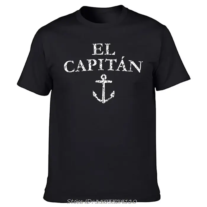 Drôle El Capitan capitaine bateau voile T-shirt coton Streetwear cadeaux d'anniversaire Style d'été