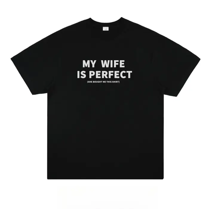 T-shirt graphique vintage « Ma femme est parfaite », texte noir sur t-shirt blanc, humour matrimonia