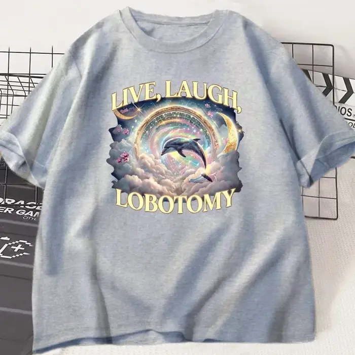 T-shirt Live Laugh Lobotomy pour femmes