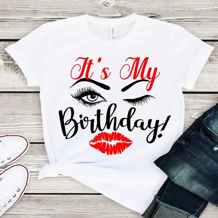 Its My Birthday Eyelash & Lips Print Shirt pour femmes, Économie graphiques, Cadeau d'anniversaire d