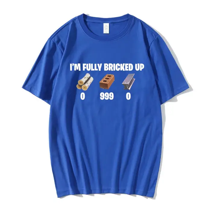 T-shirts drôles « I'm Fully Bricked Up » pour hommes