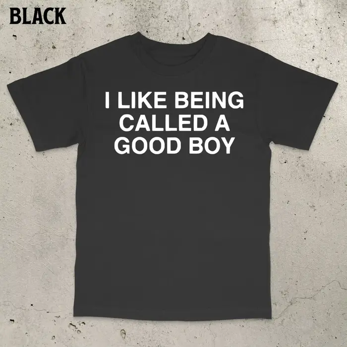 T-shirt « I LIKE BEING CALLED A GOOD BOY » pour hommes et femmes, été, surdimensionné, humoristique,