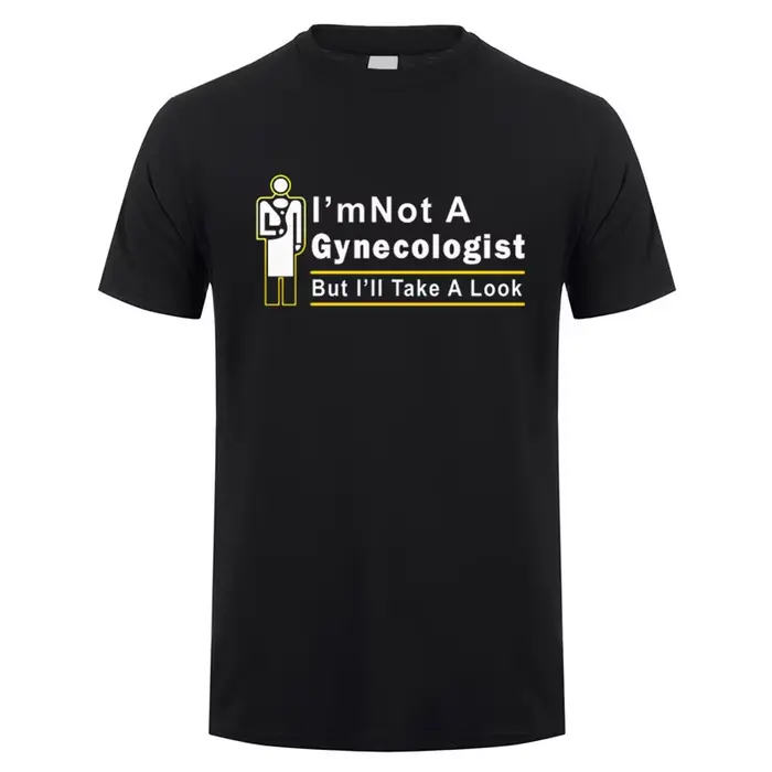 Nouveau T-shirt humoristique « Je ne suis pas gynécologue, mais je vais faire un coup d'œil » pour h