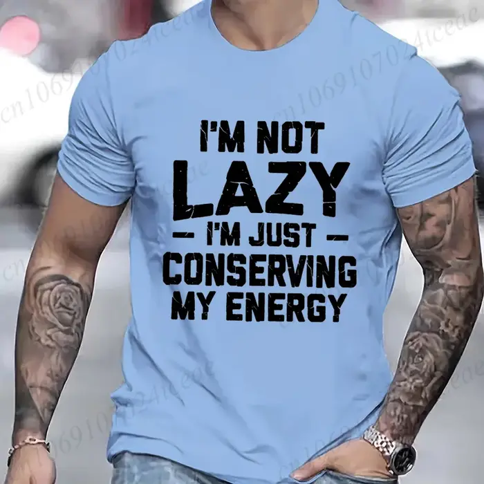 T-shirt humoristique pour hommes « Je ne suis pas paresseux » – Cadeau d'anniversaire pour mari